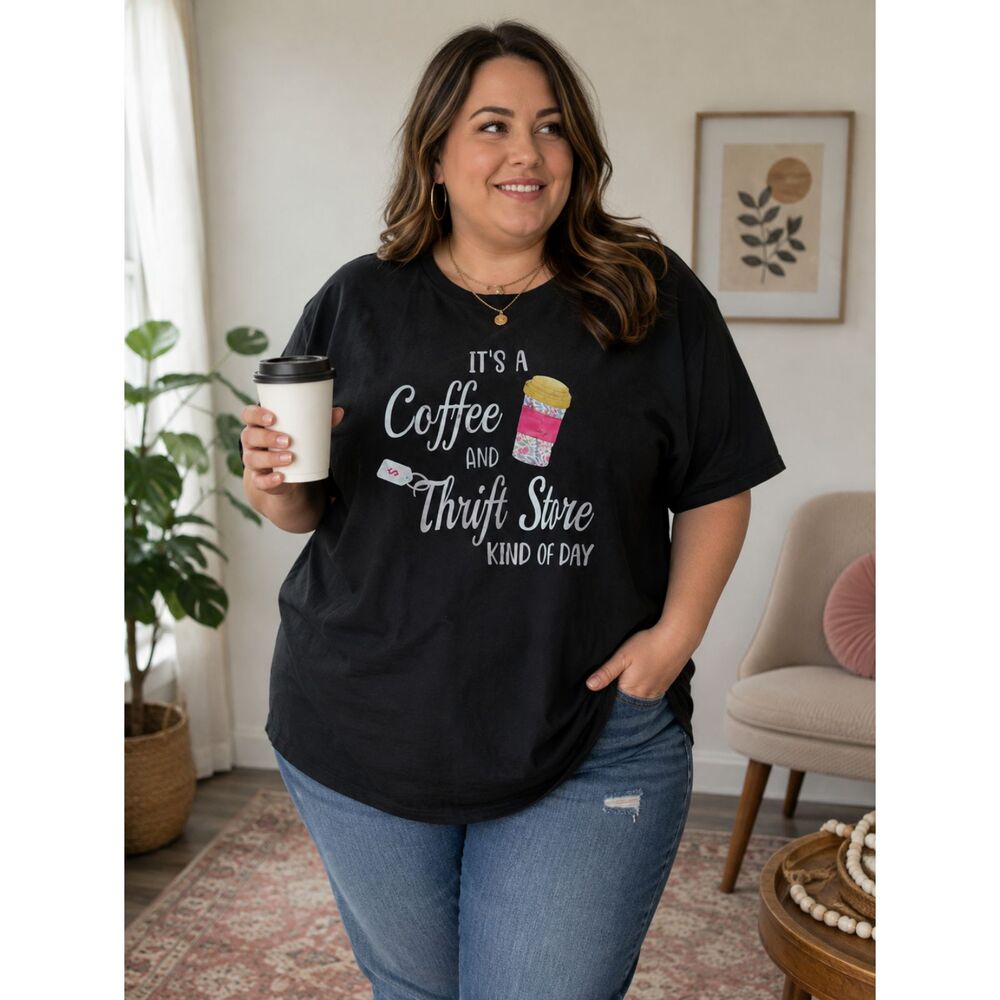 It's A Coffee And Thrift Store Kind Of Day Graphic Tee Black Unisex Size 2XL NEW